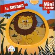 La savana. Mini puzzle. Ediz. a colori libro di Deiana Valentina