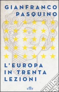 L'Europa in trenta lezioni. Con Contenuto digitale (fornito elettronicamente) libro di Pasquino Gianfranco