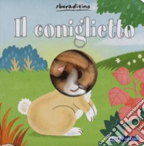 Il coniglietto. Ediz. a colori libro di Huang Yu-Hsuan