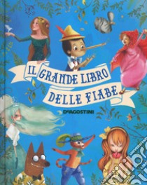 Il grande libro delle fiabe. Ediz. a colori libro di Orsi Tea