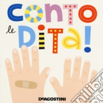 Conto le dita! Ediz. a colori libro di Tinarelli Beatrice