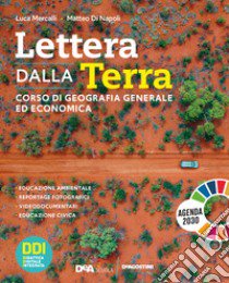 Lettera dalla terra. Base. Per gli Ist. tecnici. Con e-book. Con espansione online libro di Mercalli Luca; Di Napoli Matteo