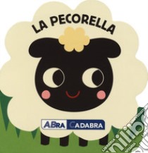 La pecorella. Ediz. a colori libro di Van de Leligraaf Deborah