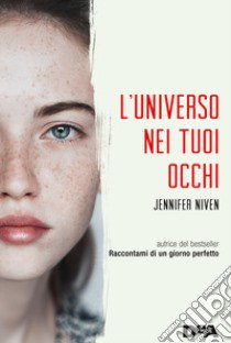 L'universo nei tuoi occhi libro di Niven Jennifer