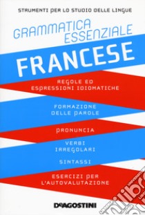 Grammatica essenziale. Francese libro di Ghestin A. (cur.); Henrard P. (cur.)