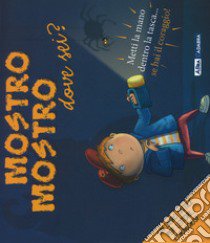 Mostro mostro dove sei? Ediz. a colori libro di Cox Steve