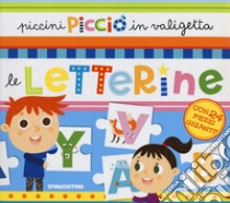 Le letterine. Piccini Picciò in valigetta. Ediz. a colori. Con puzzle libro di Tinarelli Beatrice