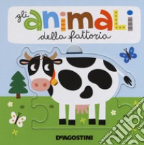 Gli animali della fattoria. Libro puzzle. Ediz. a colori libro di Tinarelli Beatrice