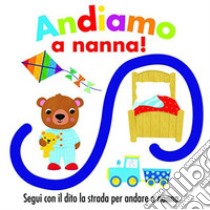 Andiamo a nanna! Ediz. a colori libro di Galloway Fhiona