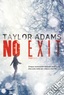 No exit libro di Adams Taylor