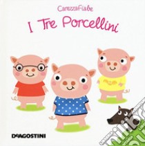 I tre porcellini. Ediz. a colori libro