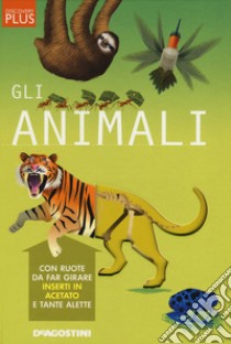 Gli animali. Discovery plus. Ediz. a spirale libro di La Bédoyère Camilla de