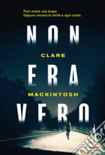 Non era vero libro di MacKintosh Clare