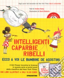 Rosie Revere, l'ingegnera-Ada la scienziata. Intelligenti caparbie ribelli. Ediz. a colori libro di Beaty Andrea