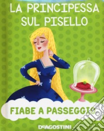 La principessa sul pisello. Ediz. a colori libro di Valentino Paolo