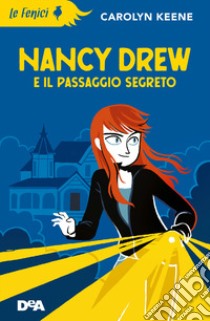 Nancy Drew e il passaggio segreto libro di Keene Carolyn