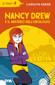 Nancy Drew e il mistero dell'orologio libro di Keene Carolyn