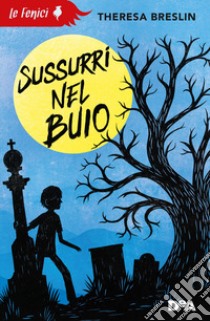 Sussurri nel buio libro di Breslin Theresa