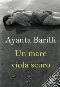 Un mare viola scuro libro di Barilli Ayanta