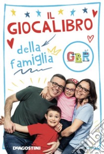 Il giocalibro della famiglia GBR libro di GBR