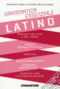 Grammatica essenziale. Latino libro