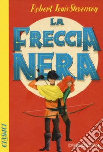 La freccia nera libro di Stevenson Robert Louis