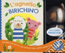 L'agnello birichino. Ho le zampe magnetiche. Ediz. a colori. Con Giocattolo morbido libro di Selbert Kathryn