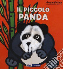 Il piccolo panda. Ediz. a colori libro di Van der Put Klaartje