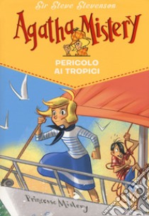 Pericolo ai tropici libro di Sir Steve Stevenson