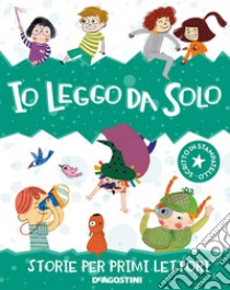 Io leggo da solo. Storie per primi lettori. Ediz. illustrata libro di Orsi Tea