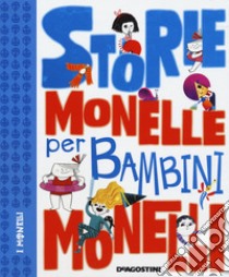 Storie monelle per bambini monelli. Ediz. a colori libro di Calì Davide; Ferrari Alessandro Q.; Rizzi Valentina