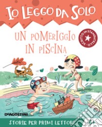 Un pomeriggio in piscina libro di Strada Annalisa