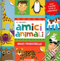 I miei amici animali. Maxi finestrelle. Ediz. a colori libro di Lupano Lisa