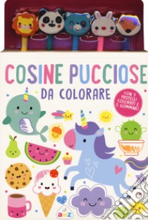 Cosine pucciose da colorare. Ediz. a colori. Con gadget libro di Lane Charly