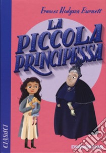 La piccola principessa libro di Burnett Frances H.