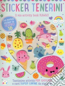 Sticker tenerini. Il mio activity book kawaii libro di Lane Charly