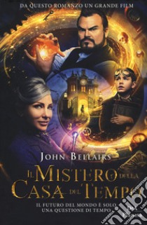 Il mistero della casa del tempo libro di Bellairs John