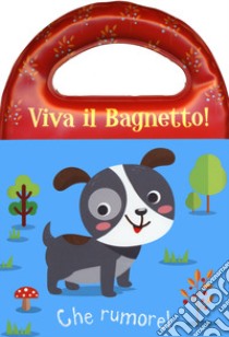 Che rumore! Viva il bagnetto! Ediz. a colori libro di Brooks Susie