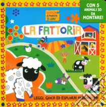 La fattoria. Smonta e monta libro. Con gadget libro