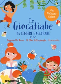 Le giocafiabe da leggere e colorare. Vol. 1: Cappuccetto Rosso-Il libro della giungla-Cenerentola libro