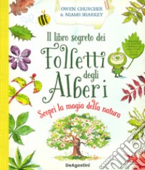 Il libro segreto dei folletti degli alberi libro di Churcher Owen; Sharkey Niamh