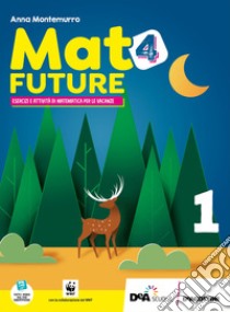 Mat4future. Matematica per il futuro della terra. Esercizi e attività di matematica per le vacanze. Per la Scuola media. Con espansione online. Vol. 1 libro di Montemurro Anna