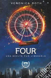 Four. Nuova ediz. libro di Roth Veronica