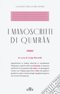 I manoscritti di Qumran libro di Moraldi L. (cur.)