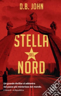 Stella del Nord libro di John D. B.