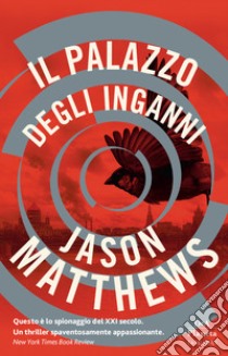 Il palazzo degli inganni libro di Matthews Jason