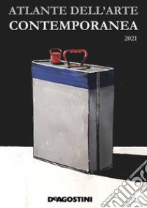 Atlante dell'arte contemporanea 2021. Ediz. illustrata libro di Radini Tedeschi D. (cur.); Pieralice S. (cur.)