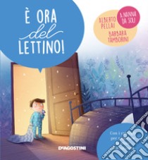 È ora del lettino! Ediz. a colori libro di Pellai Alberto; Tamborini Barbara