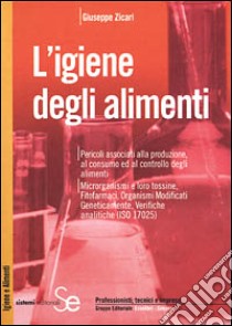 L'igiene degli alimenti libro di Zicari Giuseppe