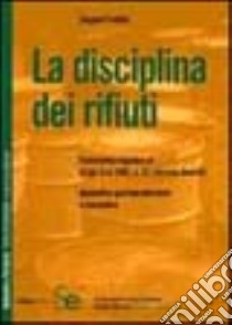 La disciplina dei rifiuti libro di Frattini Angelo